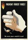 GEORGE GIUSTI (1908-1990). PREVENT FOREST FIRES! / BE SURE YOUR MATCH IS OUT. 1946. 18x12 inches, 46x32 cm. U.S. Government Printing Of